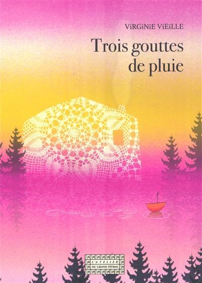 Trois gouttes de pluie