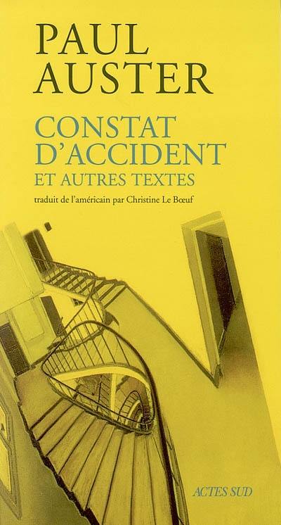 Constat d'accident : et autres textes