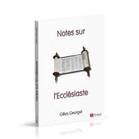 Notes sur l'Ecclésiaste Notes sur l'Ecclésiaste