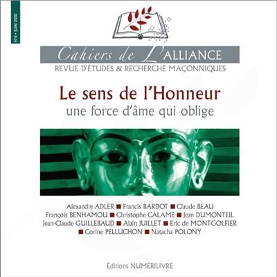 Cahiers de l'Alliance, n° 6. Le sens de l'honneur : une force d'âme qui oblige