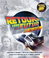 Retour vers le futur : toute l'histoire d'une saga culte Retour vers le futur : toute l'histoire d'une saga culte