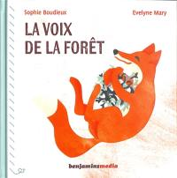 La voix de la forêt : bruissements & crépitements