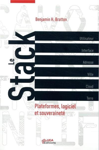 Le stack : plateformes, logiciel et souveraineté Le stack : plateformes, logiciel et souveraineté