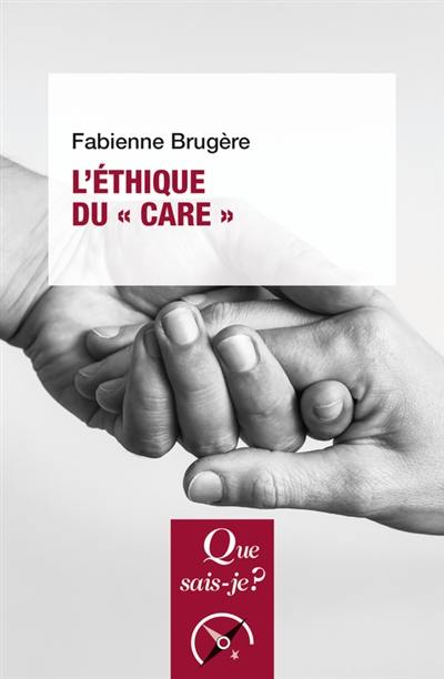 L'éthique du care L'éthique du care