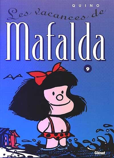 Mafalda. Vol. 9. Les vacances de Mafalda Mafalda. Vol. 9. Les vacances de Mafalda