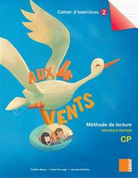 Aux 4 vents, méthode de lecture CP : cahier d'exercices 2 Aux 4 vents, méthode de lecture CP : cahier d'exercices 2