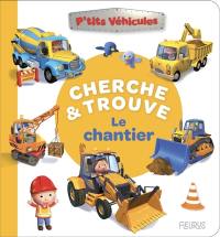 Le chantier : cherche & trouve