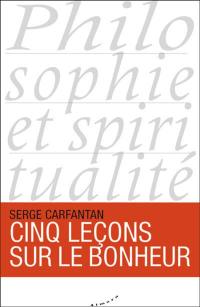 Cinq leçons sur le bonheur