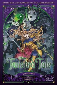 Il était un rêve : twisted tale