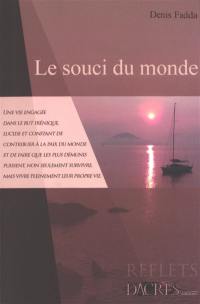 Le souci du monde : entretiens avec Christine Lacan