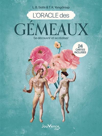 L'oracle des Gémeaux : se découvrir et se réaliser
