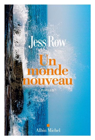 Un monde nouveau Un monde nouveau