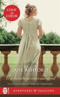 La succession du duc de Tereford. Vol. 1. Un héritage encombrant