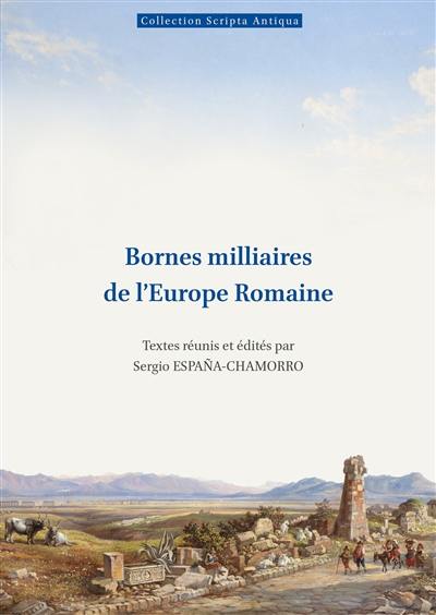 Bornes milliaires de l'Europe romaine