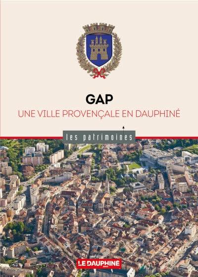Gap : une ville provençale en Dauphiné Gap : une ville provençale en Dauphiné