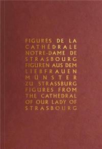 Figures de la Cathédrale Notre-Dame de Strasbourg