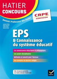 EPS & connaissance du système éducatif : CRPE, épreuve orale d'admission EPS & connaissance du système éducatif : CRPE, épreuve orale d'admission