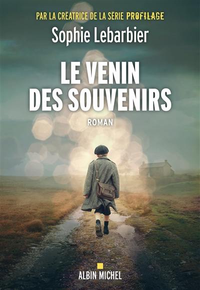 Le venin des souvenirs Le venin des souvenirs