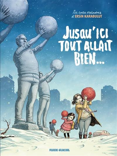 Les contes ordinaires. Jusqu'ici tout allait bien... Les contes ordinaires. Jusqu'ici tout allait bien...