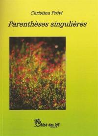 Parenthèses singulières