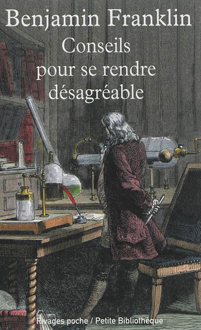 Conseils pour se rendre désagréable : et autres essais Conseils pour se rendre désagréable : et autres essais