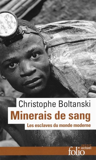 Minerais de sang : les esclaves du monde moderne Minerais de sang : les esclaves du monde moderne