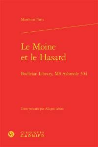 Le moine et le hasard : Bodleian Library, MS Ashmole 304