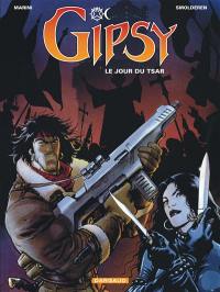 Gipsy. Vol. 3. Le jour du tsar Gipsy. Vol. 3. Le jour du tsar