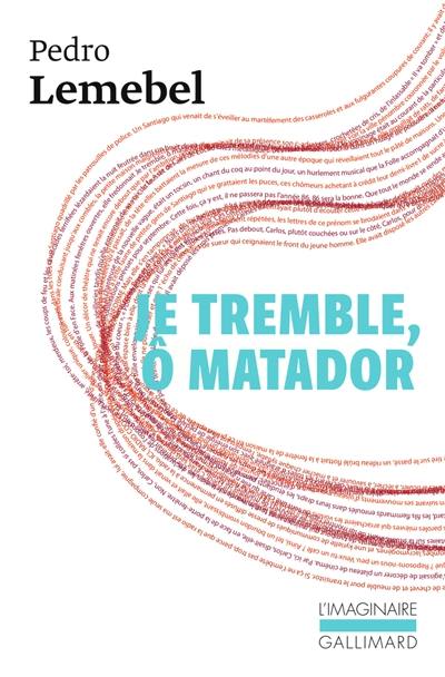Je tremble, ô matador Je tremble, ô matador