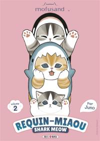 Mofusand : Requin-Miaou. Vol. 2. Mofusand : Shark Meow. Vol. 2