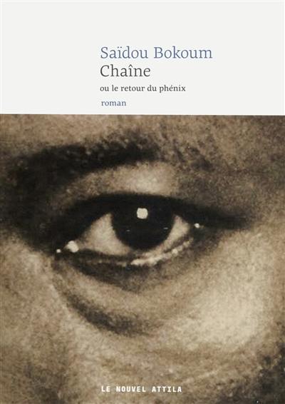 Chaîne ou Le retour du phénix Chaîne ou Le retour du phénix