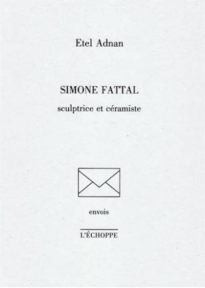 Simone Fattal : sculptrice et céramiste