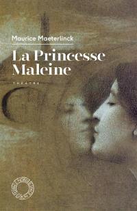 La princesse Maleine : théâtre