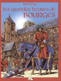 Les grandes heures de Bourges