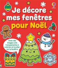 Je décore mes fenêtres pour Noël : dès 5 ans