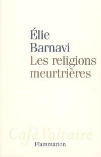 Les religions meurtrières