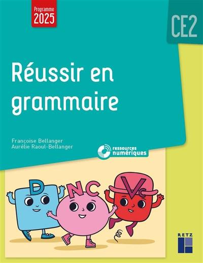 Réussir en grammaire au CE2 : programme 2025