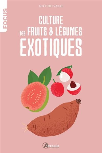 Culture des fruits & légumes exotiques