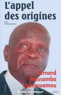 L'appel des origines : récit autobiographique