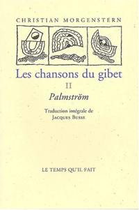 Les chansons du gibet. Vol. 2. Palmström Les chansons du gibet. Vol. 2. Palmström