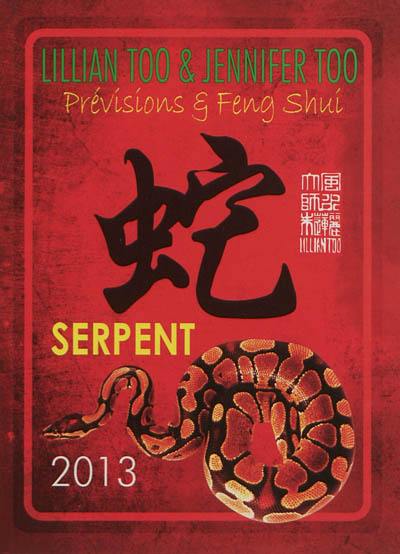 Serpent 2013 : prévisions & feng shui Serpent 2013 : prévisions & feng shui