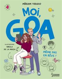 Moi, Goa. Vol. 5. Même pas en rêve !