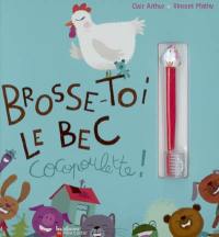 Brosse-toi le bec, Cocopoulette !