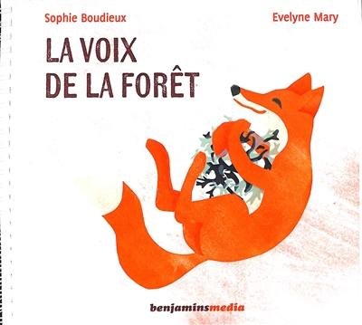 La voix de la forêt