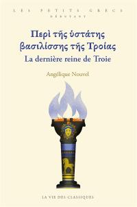 La dernière reine de Troie
