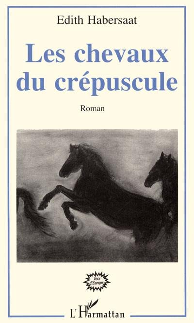 Les chevaux du crépuscule Les chevaux du crépuscule
