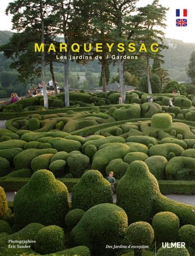 Marqueyssac : les jardins suspendus = the overhanging gardens