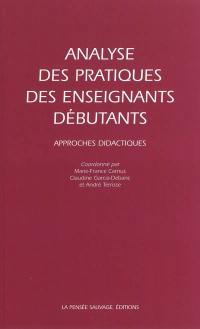 Analyse des pratiques des enseignants débutants : approches didactiques