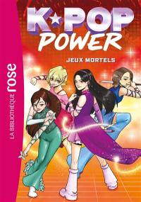 K-pop power. Vol. 2. Jeux mortels