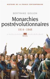 Histoire de la France contemporaine. Vol. 2. Monarchies postrévolutionnaires, 1814-1848 Histoire de la France contemporaine. Vol. 2. Monarchies postrévolutionnaires, 1814-1848